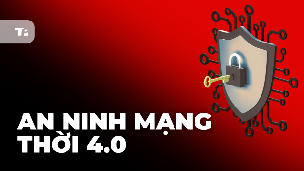 An ninh mạng thời 4.0: Bài học từ các vụ tấn công tỷ đô
