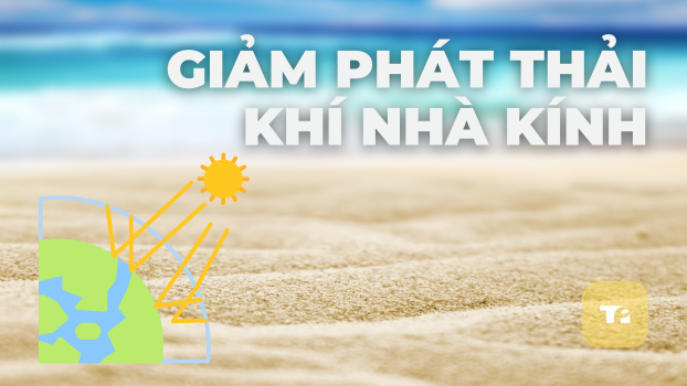 Giảm Phát Thải Khí Nhà Kính: 7 Lợi Ích Vàng Cho Doanh Nghiệp