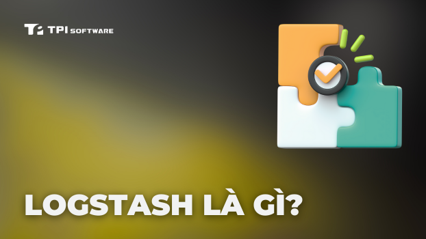 Logstash Là Gì? Hướng Dẫn Toàn Tập Về "Trái Tim" ELK Stack
