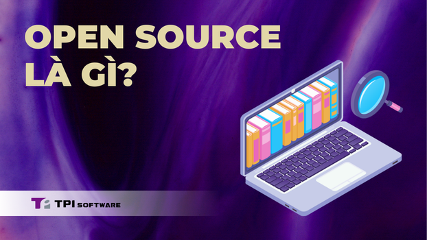 Open Source vs. Closed Source: Doanh Nghiệp Nên Chọn Gì 2026?
