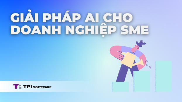 Giải Pháp AI Cho Doanh Nghiệp Vừa & Nhỏ 2026: Hiệu Quả & Tiết Kiệm