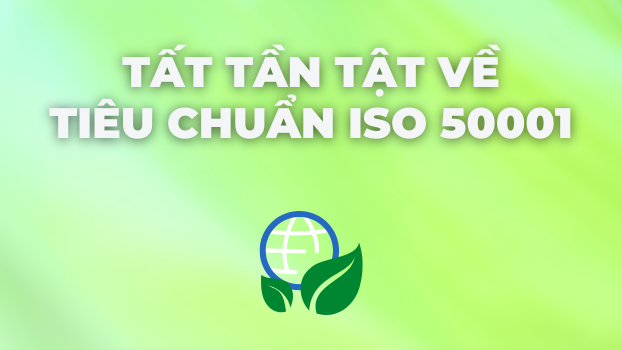 Tiêu Chuẩn ISO 50001 Là Gì? Hệ Thống Quản Lý Năng Lượng 2026